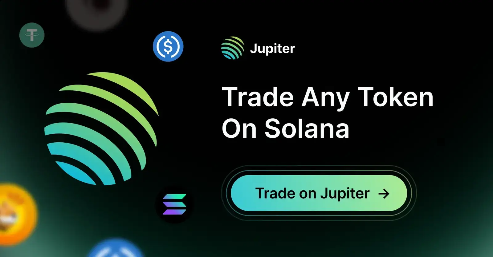 Jupiter banner reading Trade Any Token On Solana